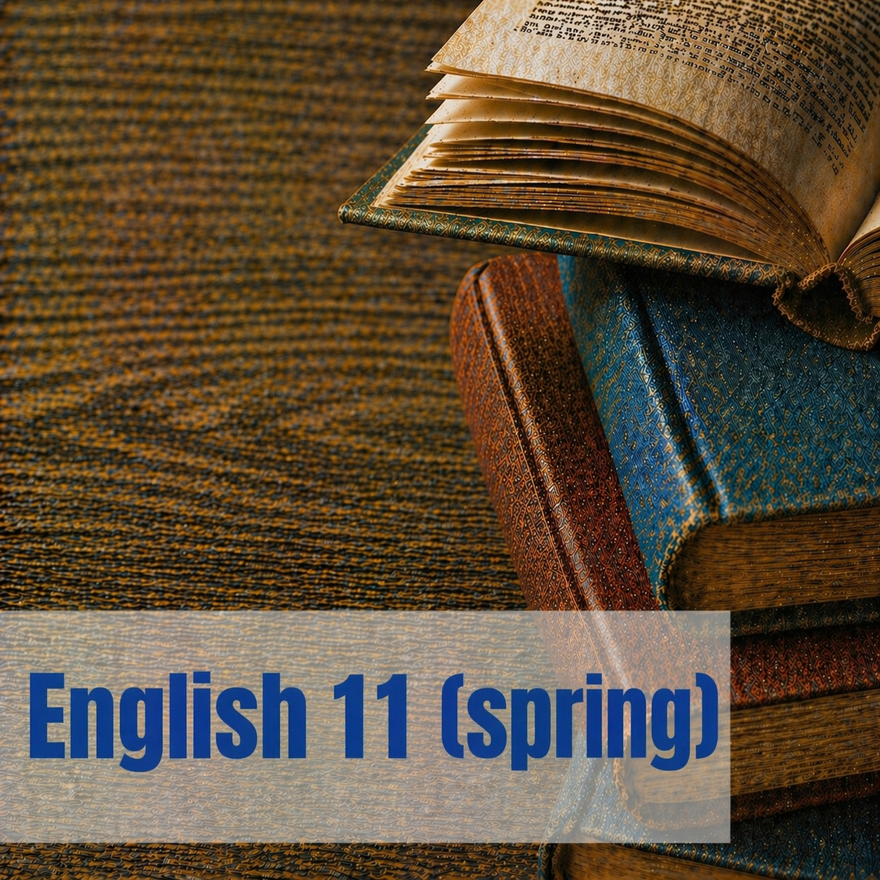 English 11, Spring Semester (Part 2)