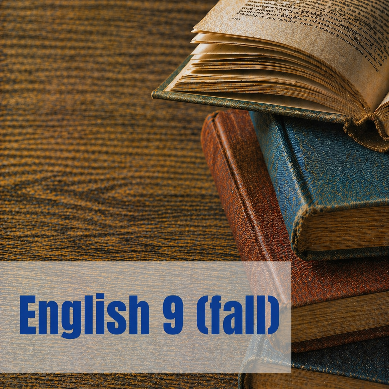 English 9, Fall Semester (Part 1)