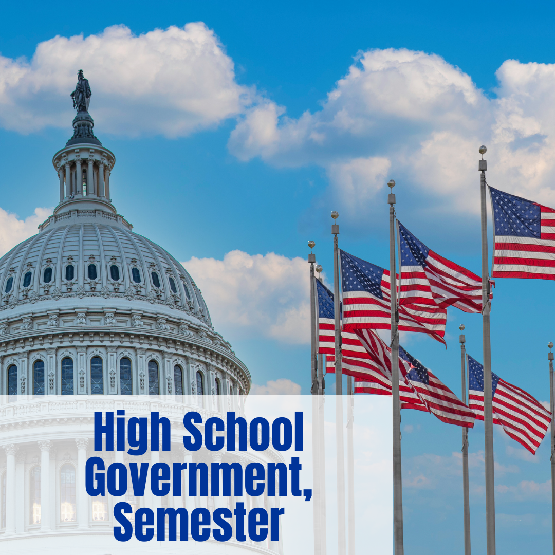 High School Government, Semester (Live and Self-Paced options)