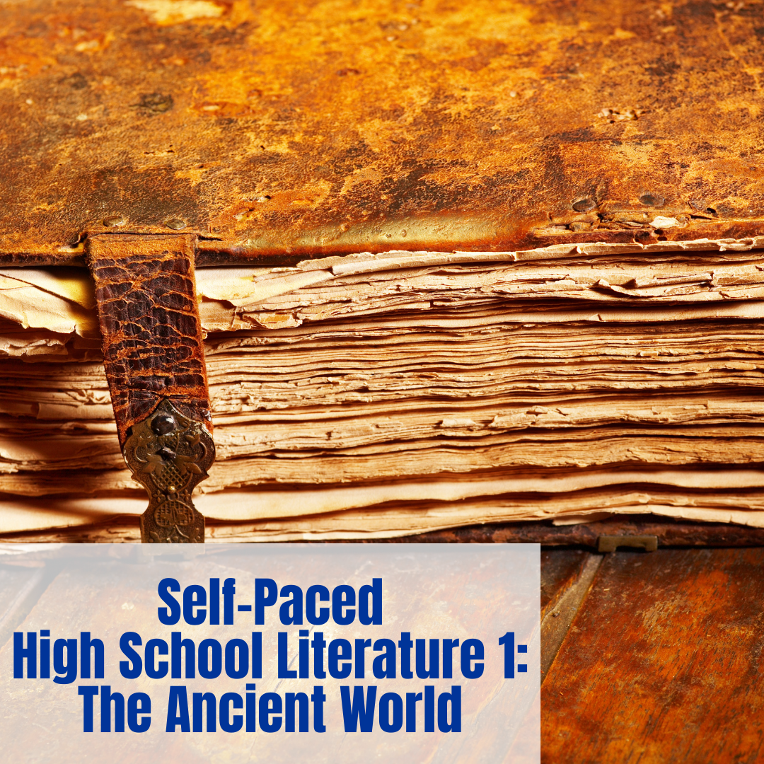 Self-Paced High School Literature 1: The Ancient World