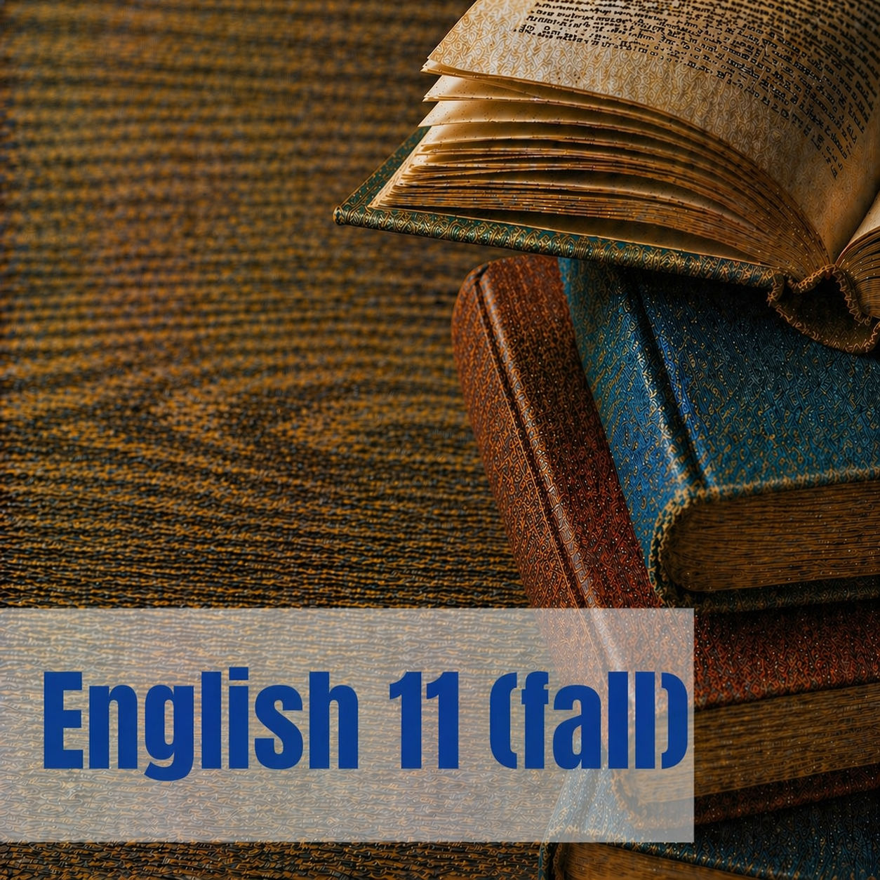 English 11, Fall Semester (Part 1)