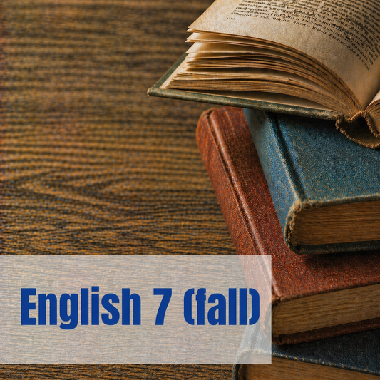 English 7, Fall Semester (Part 1)