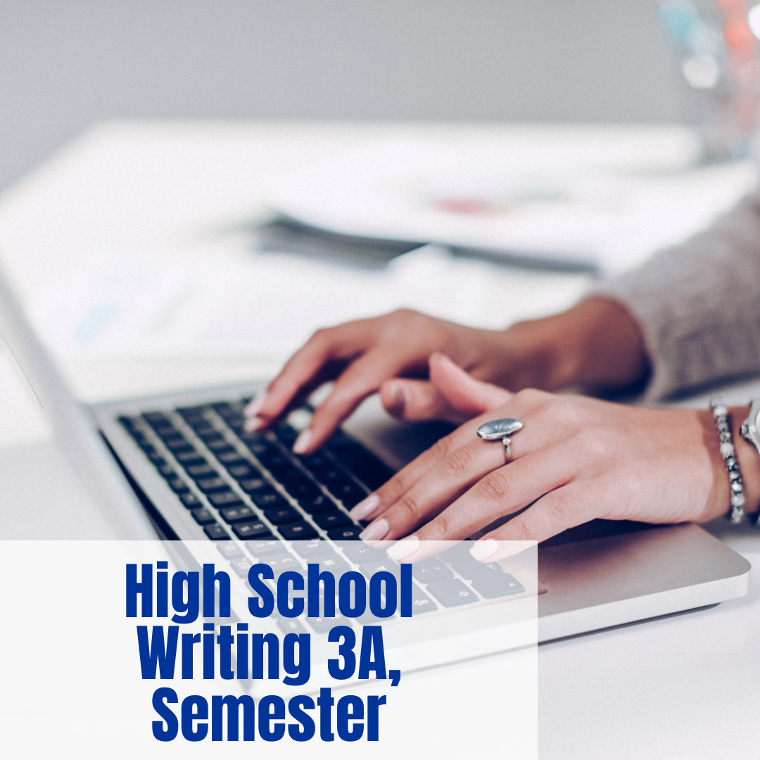 High School Writing 3A, Semester