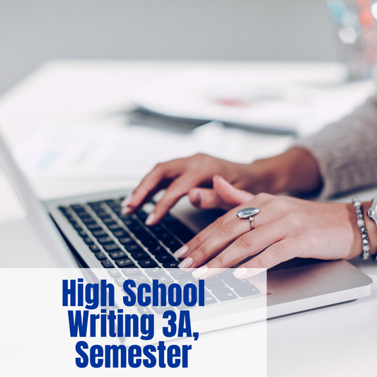 High School Writing 3A, Semester