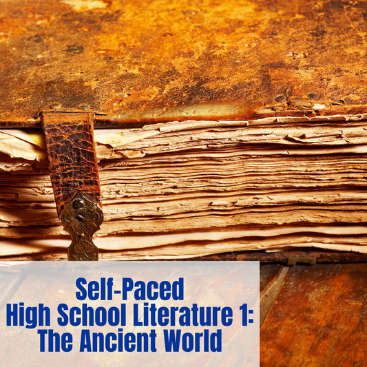 Self-Paced High School Literature 1: The Ancient World